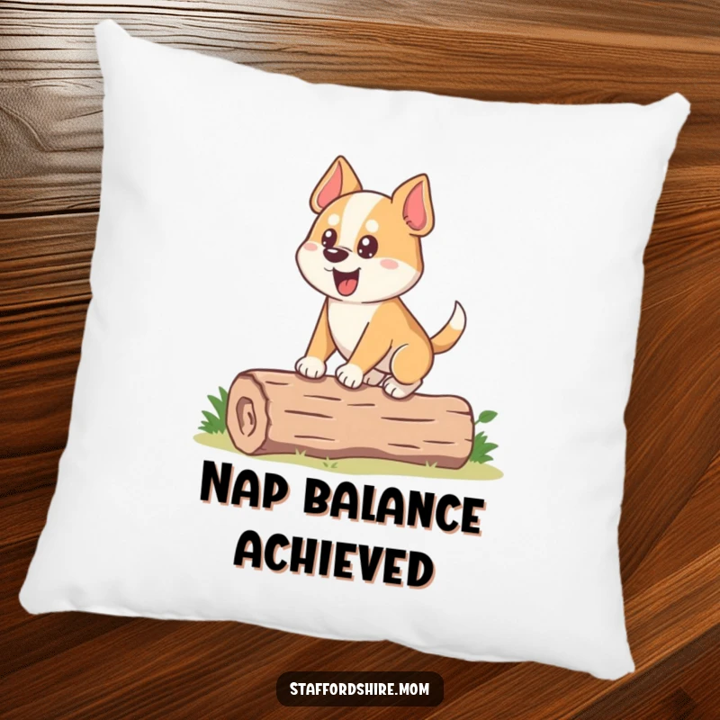 Funny Dog Pillow: A stocky dog with an eager expression attempts to balance on a small log, adding comfort and humor.