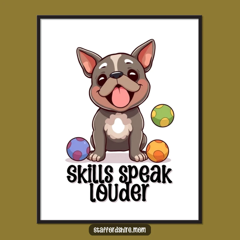 Funny Staffy Juggling Digital Art: Staffordshire Terrier's Skillful Act, Printable Gift