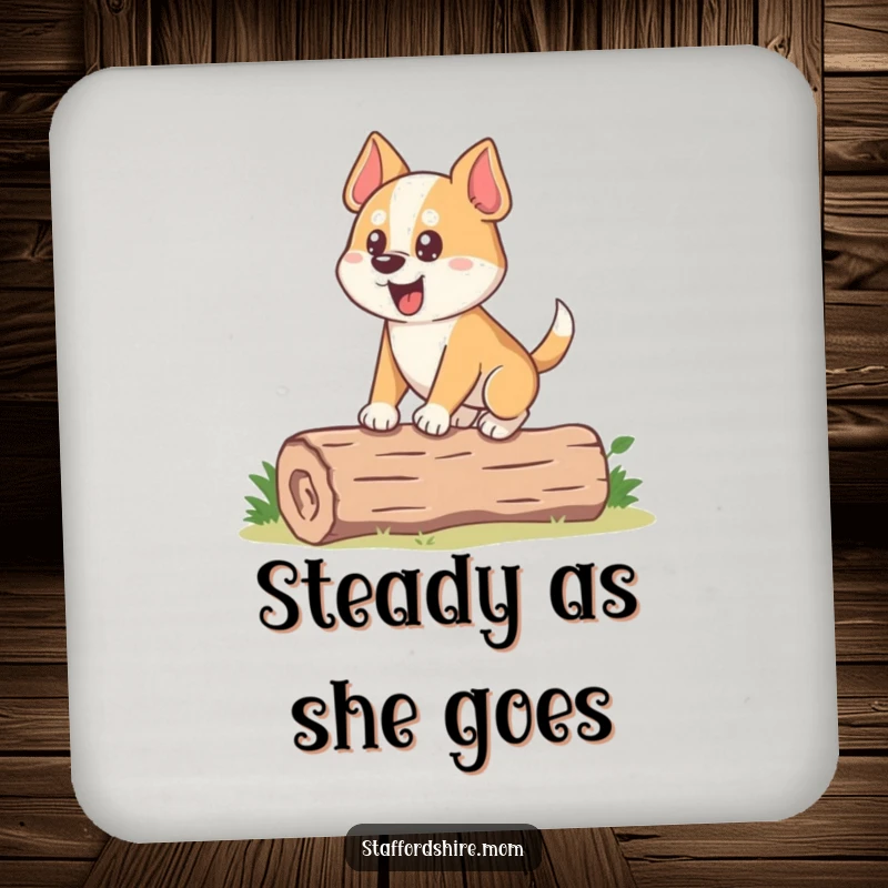 Funny Dog Coaster: A stocky dog with an eager expression attempts to balance on a small log, protecting tables with humor.
