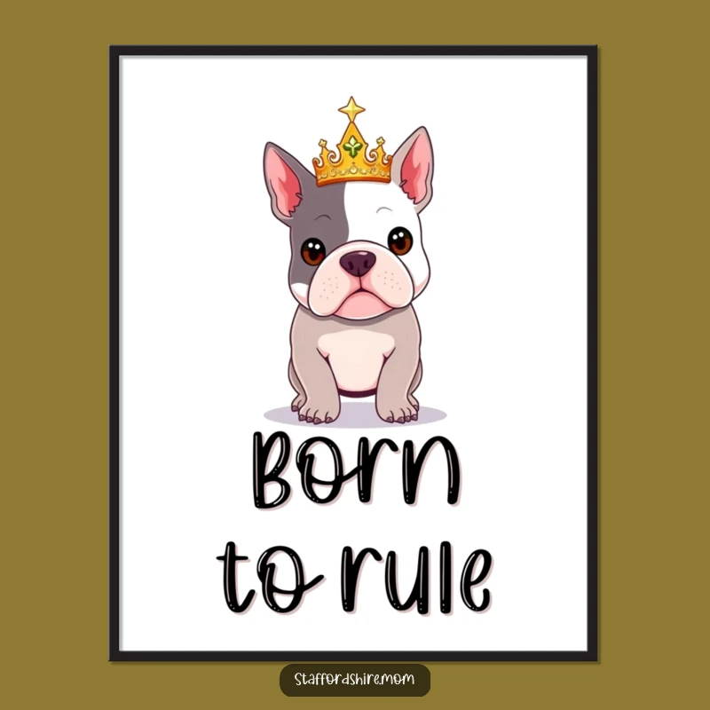 Funny Royal Staffy Crown Poster - Regal Wall Art for Dog Lovers