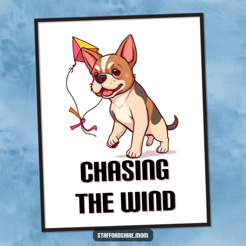 Funny determined Staffordshire dog poster, carrying a large colorful kite, motivational and humorous art.