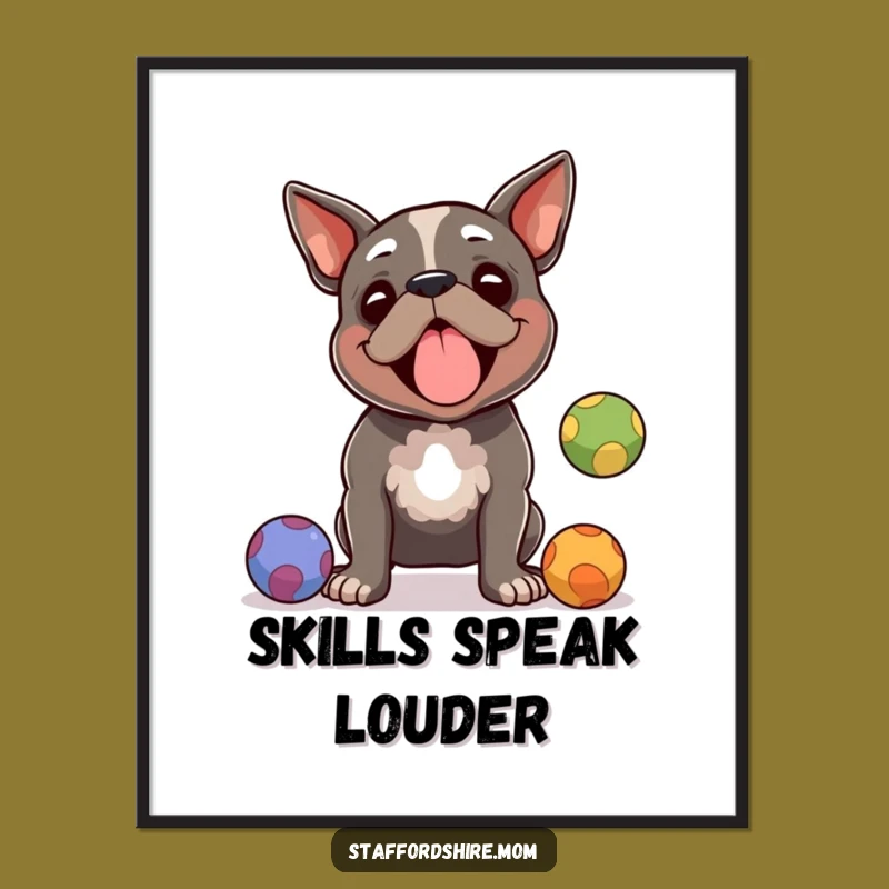 Funny Staffy Juggling Art Poster: Staffordshire Terrier's Playful Act, Humorous Wall Decor