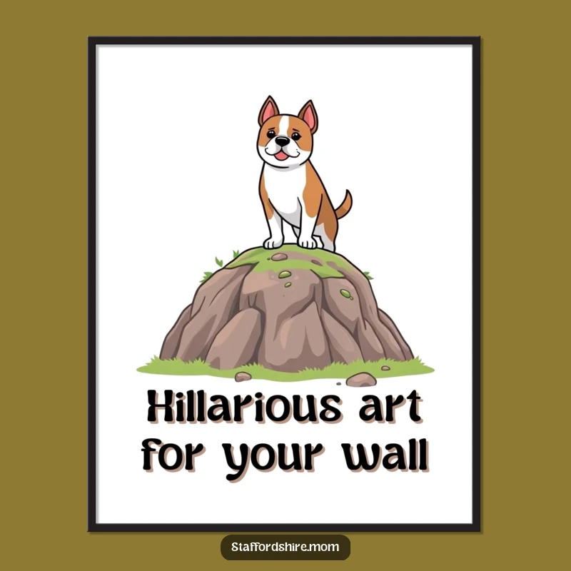 Free Printable Wall Art: Brave Staffordshire Dog - Funny Downloadable Decor for Dog Lovers