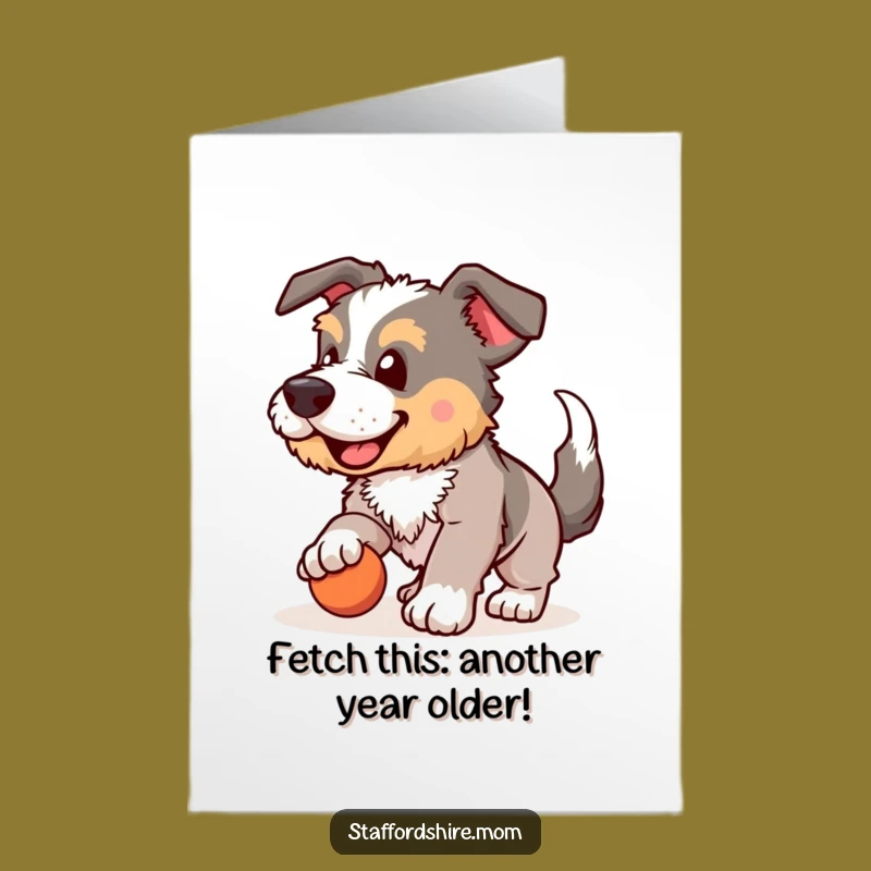 Free Printable Birthday Card: Funny Staffordshire Fetching Dog Lover Gift, Printable Greeting Card