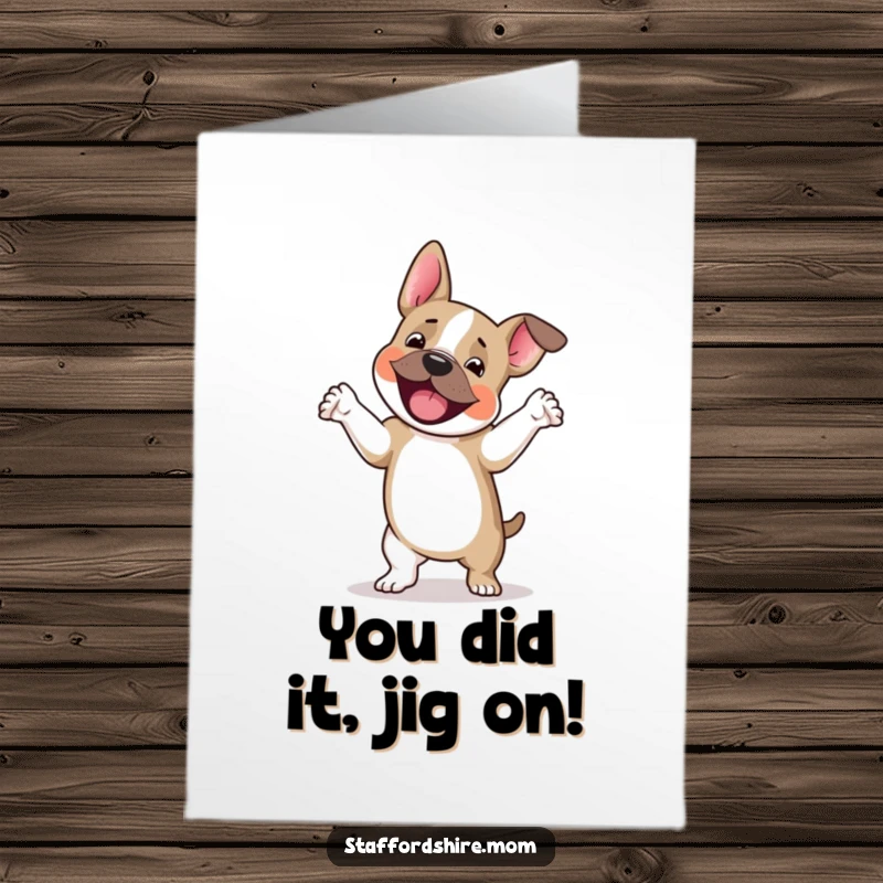 Funny Free Printable Congratulations Card: A Staffordshire terrier captured mid-dance, happily jigging with paws lifted.