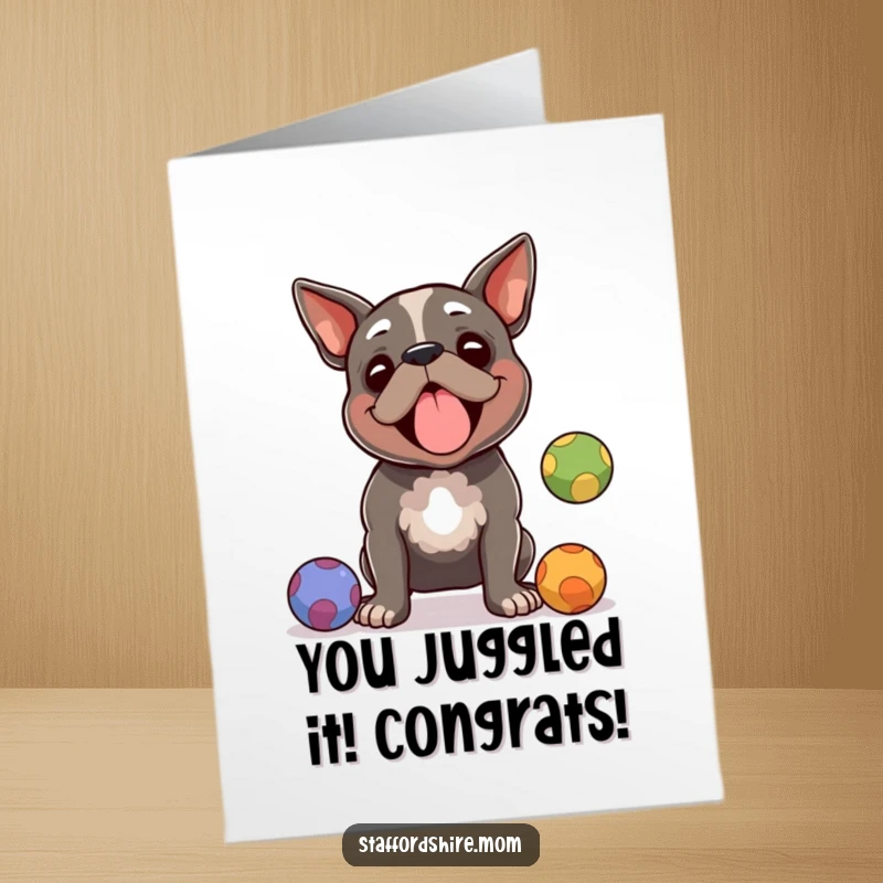 Funny Free Printable Congratulations Card: A Staffordshire terrier expertly juggling colorful balls with a celebratory gleam.