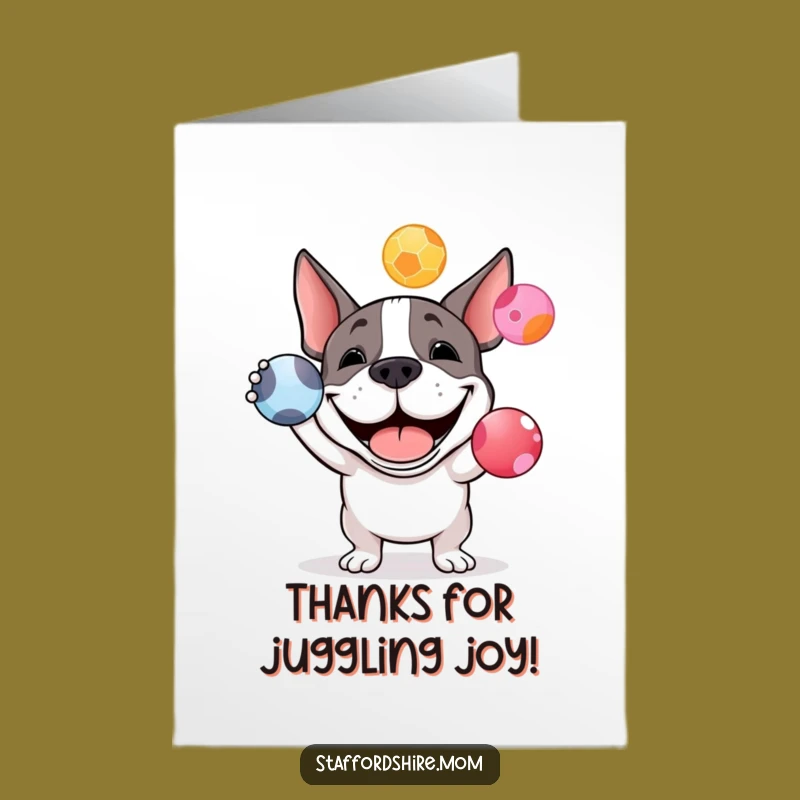 Free Printable Thank You Card: Juggling Staffy Thanks, Playful Downloadable Gift